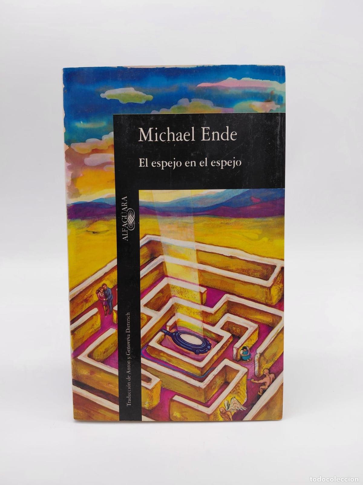 Livres: ENDE, Michael. - El espejo en el espejo.
