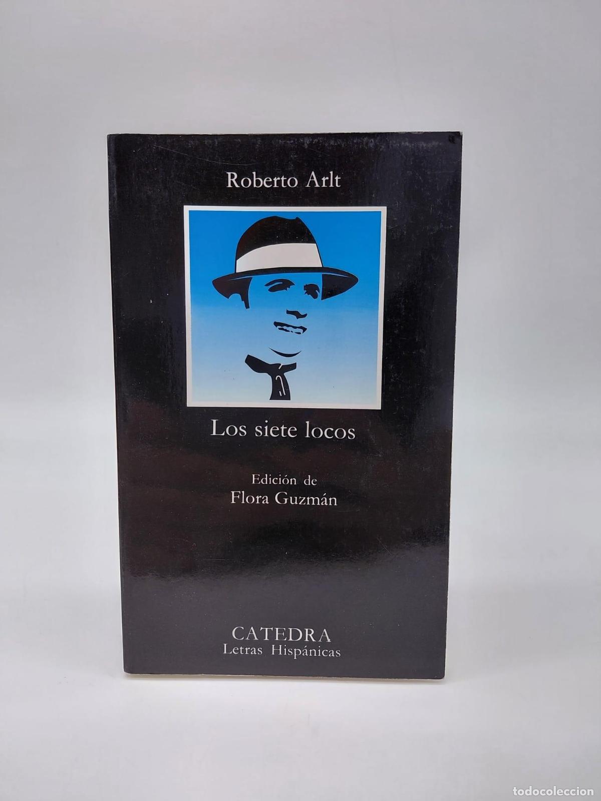 Livres: ARLT, Roberto. - Los siete locos.