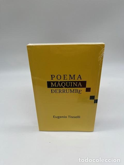 Libros: TISSELLI, Eugenio. - Poema m&aacute;quina derrumbe.