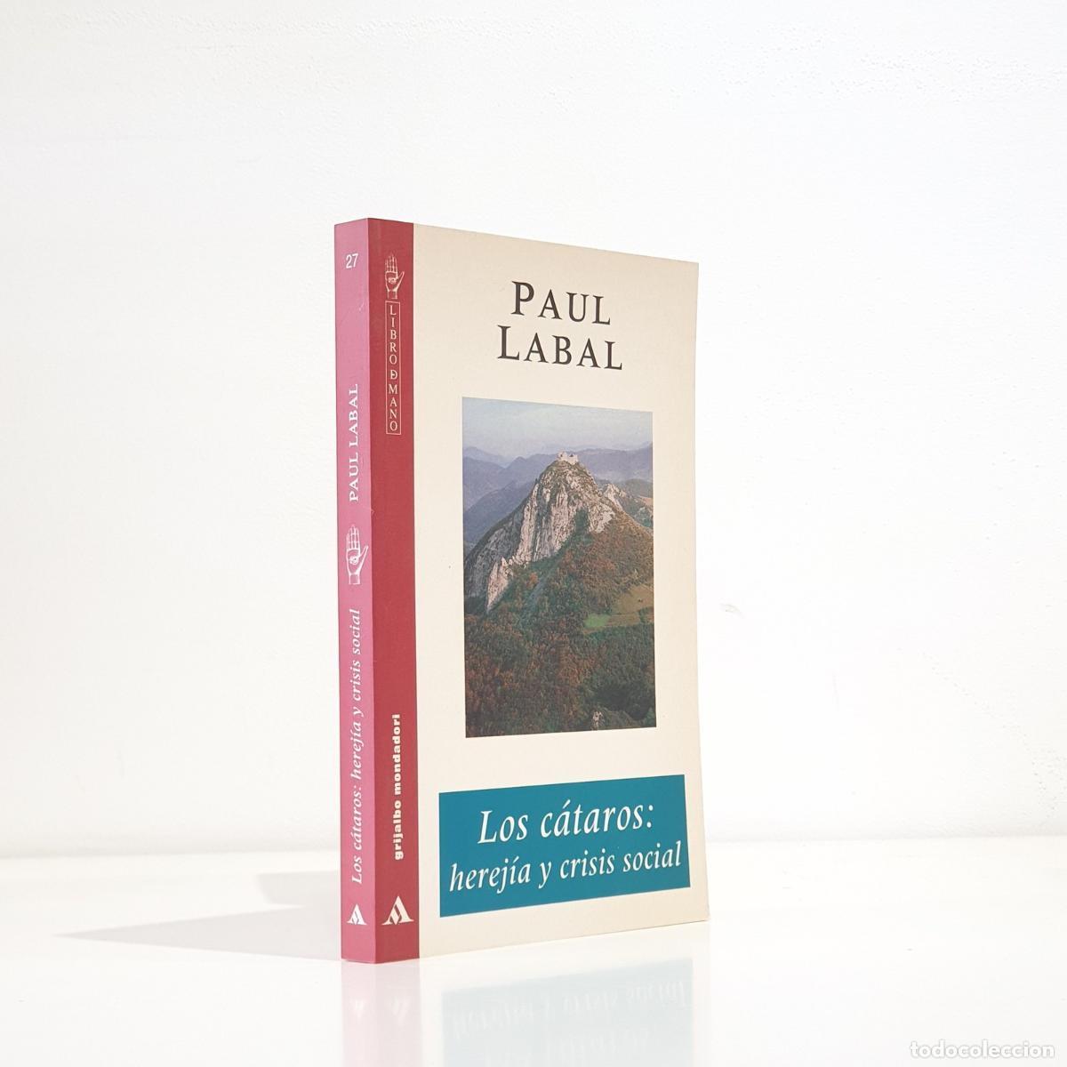 Livros em segunda m&atilde;o: Paul Labal - Los c&aacute;taros herej&iacute;a y crisis social