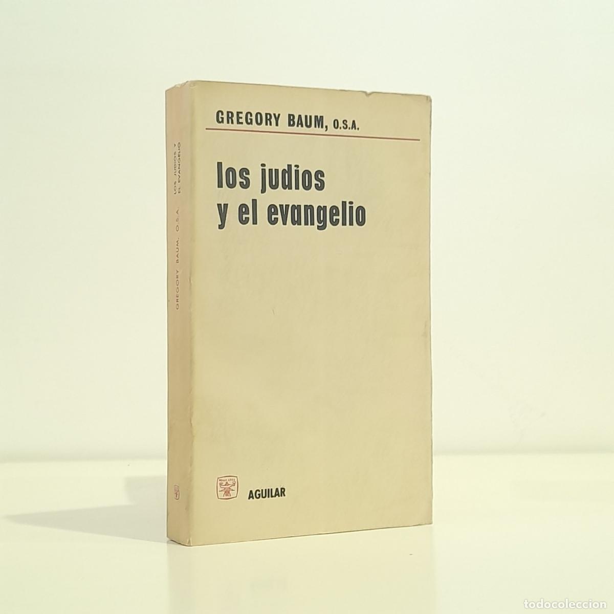 Libros: BAUM, Gregory - Los judios y el Evangelio