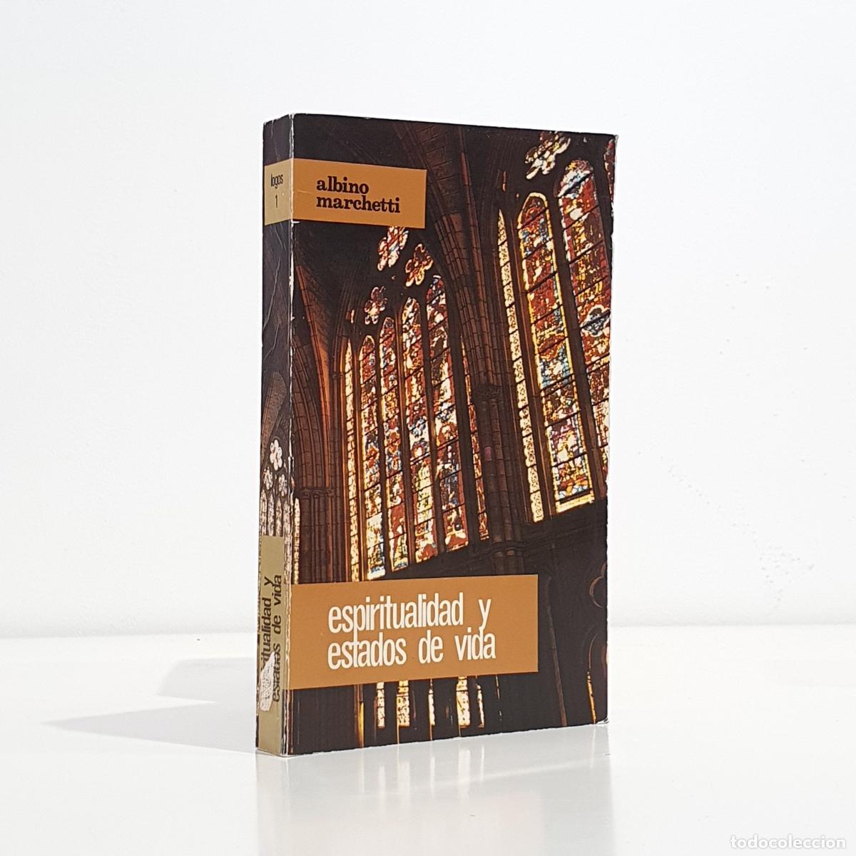Libros: MARCHETTI, Albino - Espiritualidad uy estados de vida.