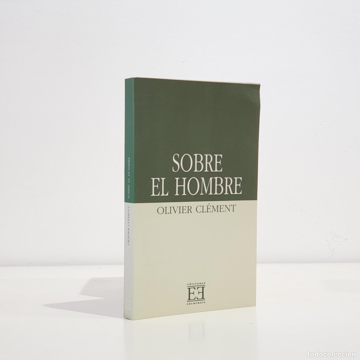 Libros: Olivier Cl&eacute;ment - Sobre el hombre