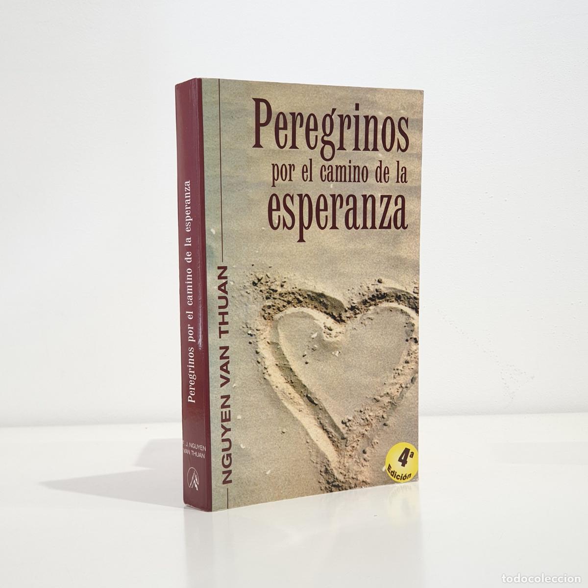 Libros: VAN THUAN, Nguyen - Peregrinos por el camino de la esperanza