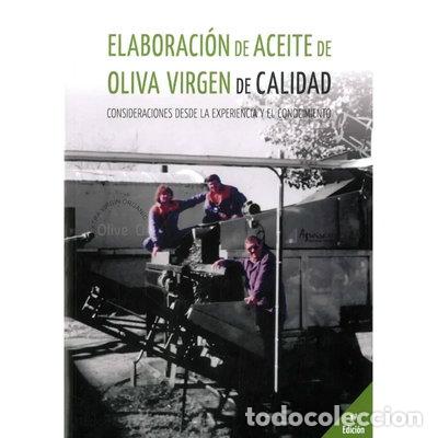 Libros: Elaboraci&oacute;n de Aceite de Oliva Virgen de Calidad- 9788494916335