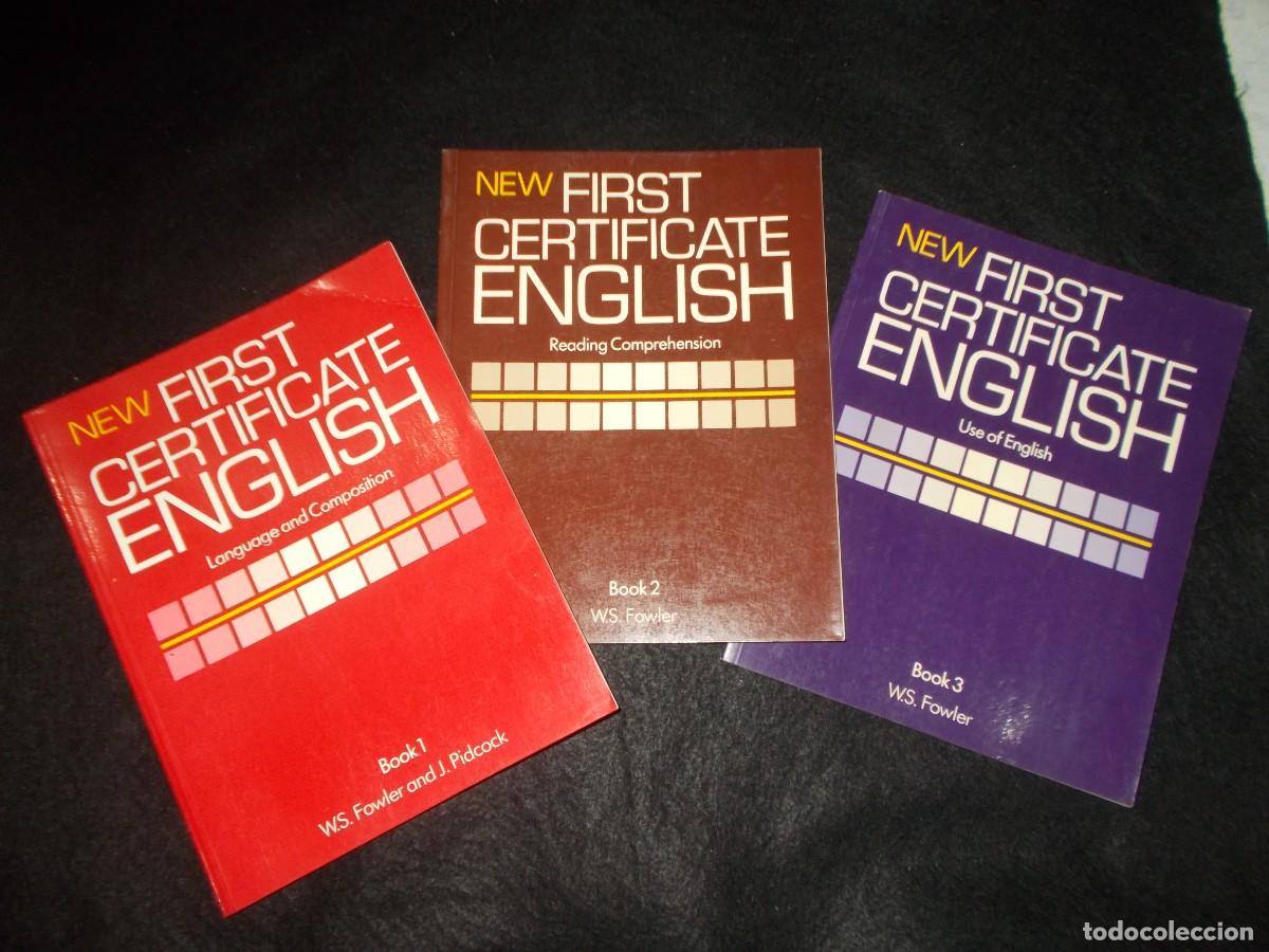 Libros: 3 Libros NEW FIRST CERTIFICATE ENGLISH. Book 1, 2 y 3. Nelson 1986. Ingl&eacute;s Libro escolar