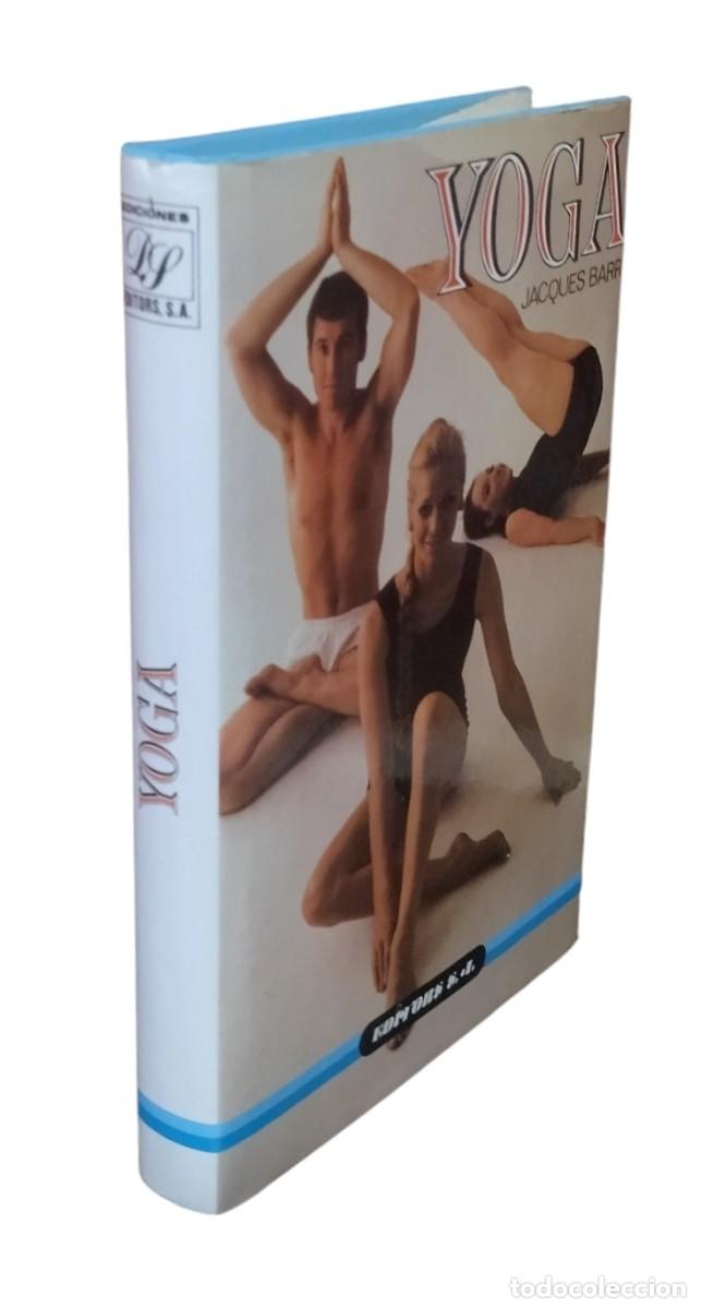 Libros: YOGA / JACQUES BARRY. DALMAU SOCIAS 1986. CASI COMO NUEVO.