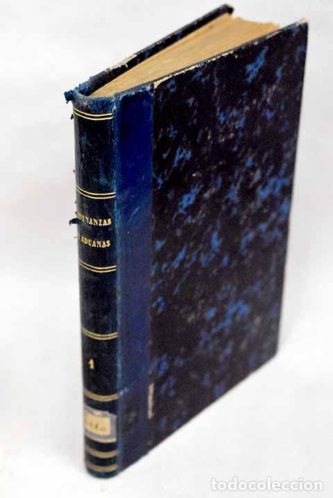 Libros: Ordenanzas generales de la renta de Aduanas, tomo I