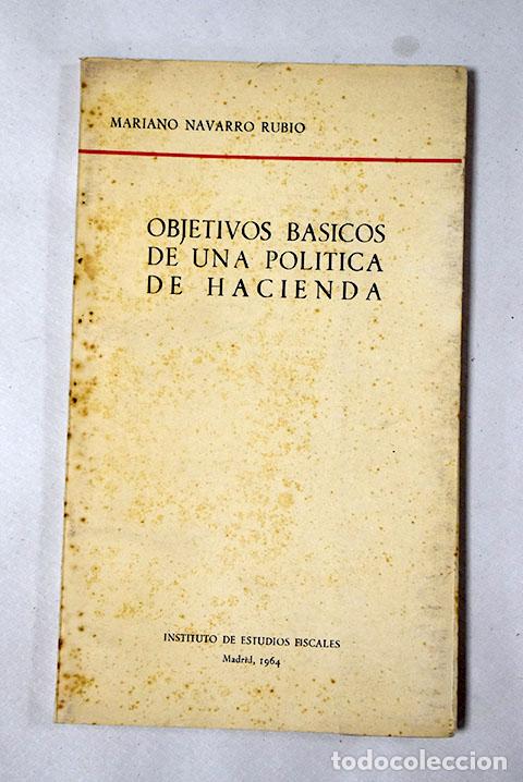Libros: Objetivos b&aacute;sicos de una pol&iacute;tica de Hacienda.- Navarro Rubio, Mariano