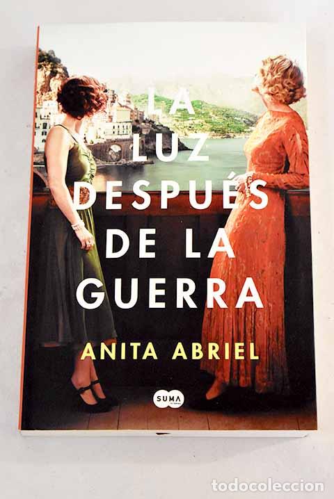 Libros: La luz despu&eacute;s de la guerra.- Abriel, Anita