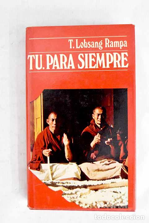 Livres: T&uacute;, para siempre: Lobsang Rampa, T..- Lobsang Rampa, T.