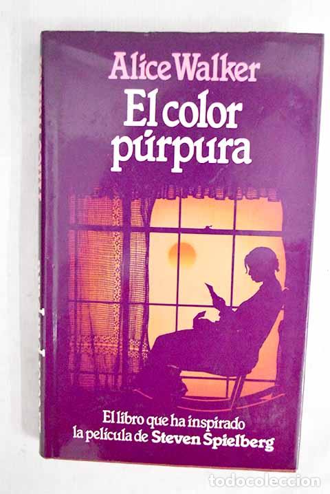 Livres: El color p&uacute;rpura: Walker, Alice.- Walker, Alice