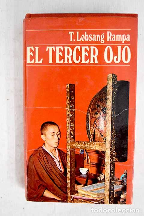 Livres: El tercer ojo: Lobsang Rampa, T..- Lobsang Rampa, T.