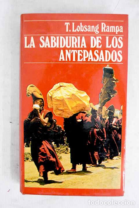 Livres: La sabidur&iacute;a de los antepasados.- Lobsang Rampa, T.