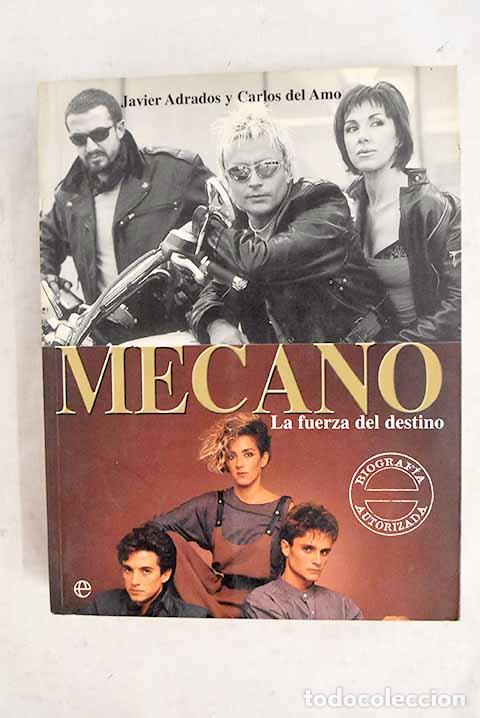 Livres: Mecano: la fuerza del destino.- Adrados, Javier
