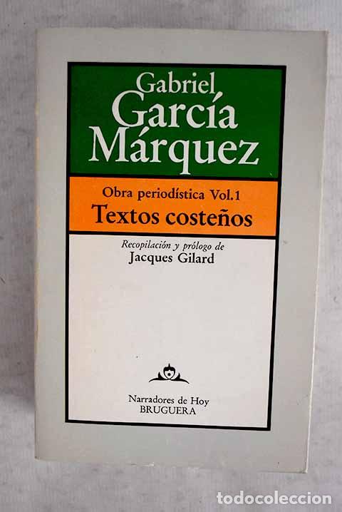 B&uuml;cher: Textos coste&ntilde;os, tomo I.- Garc&iacute;a M&aacute;rquez, Gabriel