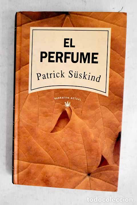 B&uuml;cher: El perfume: Suskind, Patrick.- Suskind, Patrick