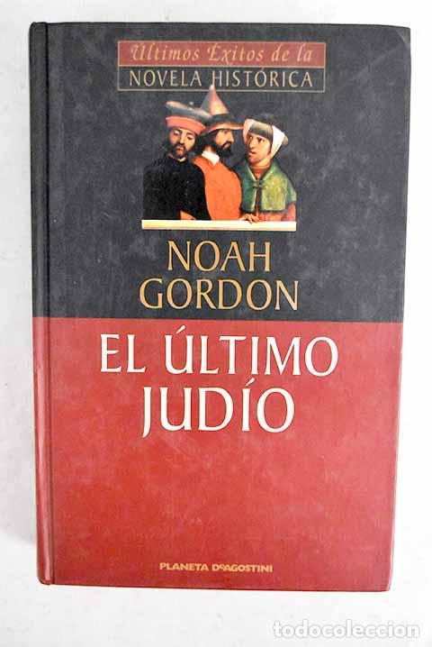 B&uuml;cher: El &uacute;ltimo jud&iacute;o: Gordon, Noah.- Gordon, Noah