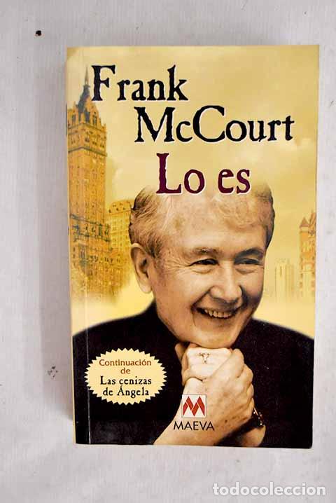 B&uuml;cher: Lo es: McCourt, Frank.- McCourt, Frank
