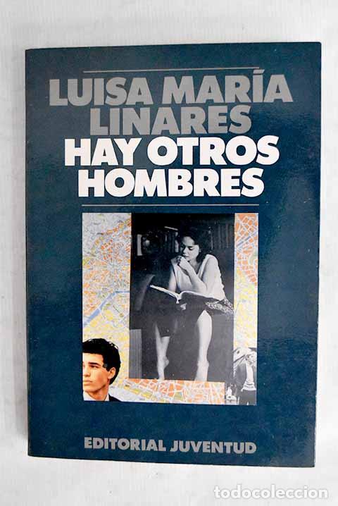 B&uuml;cher: Hay otros hombres: (siete novelas cortas).- Linares, Luisa-Mar&iacute;a
