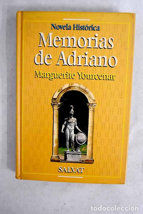 B&uuml;cher: Memorias de Adriano: Yourcenar, Marguerite.- Yourcenar, Marguerite
