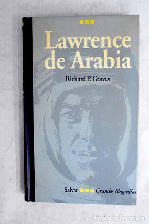 B&uuml;cher: Lawrence de Arabia: Graves, Richard Perceval.- Graves, Richard Perceval