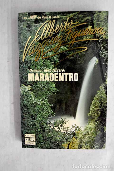 B&uuml;cher: Maradentro: V&aacute;zquez-Figueroa, Alberto.- V&aacute;zquez-Figueroa, Alberto