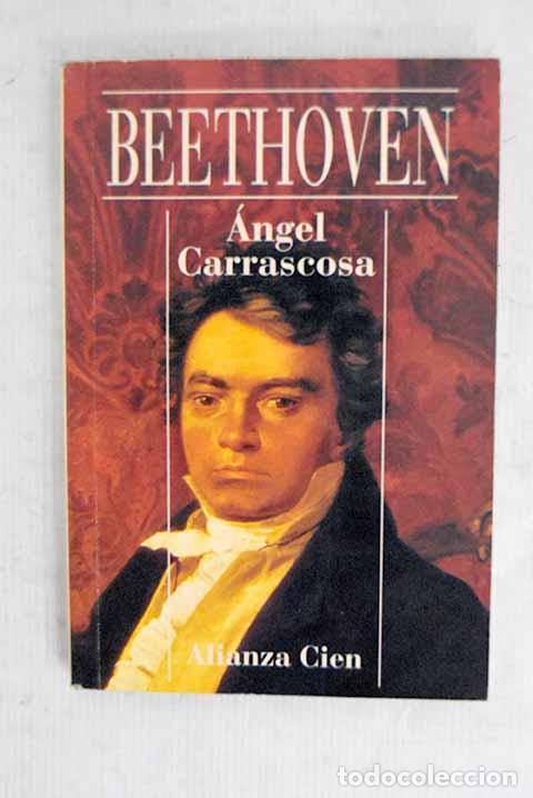 Libros: Beethoven: Carrascosa, &Aacute;ngel.- Carrascosa, &Aacute;ngel