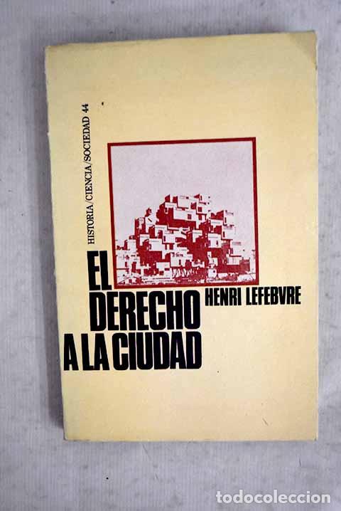 Libri di seconda mano: El derecho a la ciudad.- Lefebvre, Henri