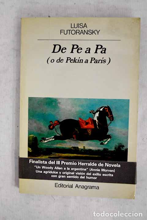 books: De Pe a Pa =: o de Pek&iacute;n a Par&iacute;s.- Futoransky, Luisa