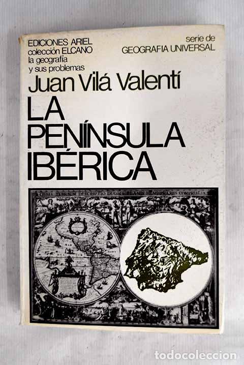 books: La pen&iacute;nsula Ib&eacute;rica.- Vil&aacute; Valent&iacute;, Juan