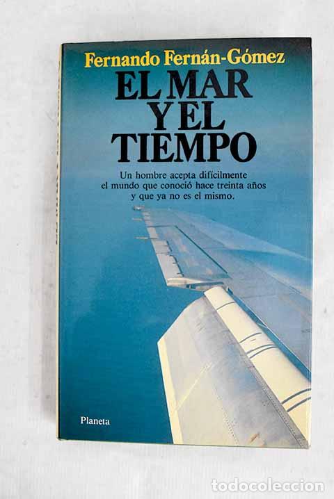 books: El mar y el tiempo: Fern&aacute;n G&oacute;mez, Fernando.- Fern&aacute;n G&oacute;mez, Fernando
