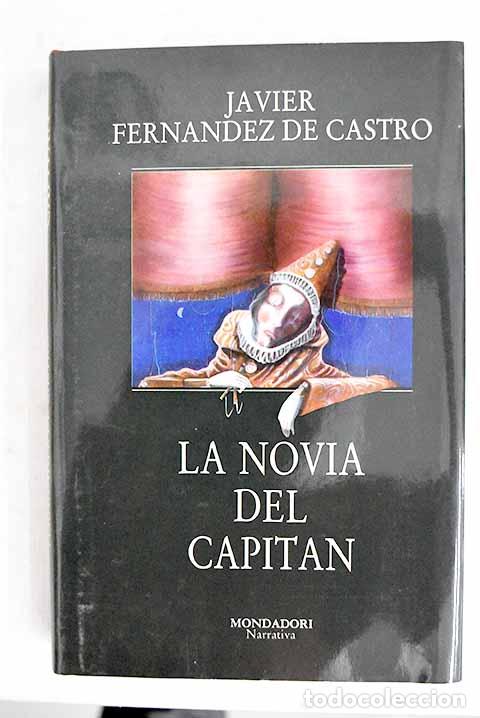 books: La novia del capit&aacute;n.- Fern&aacute;ndez de Castro, Javier