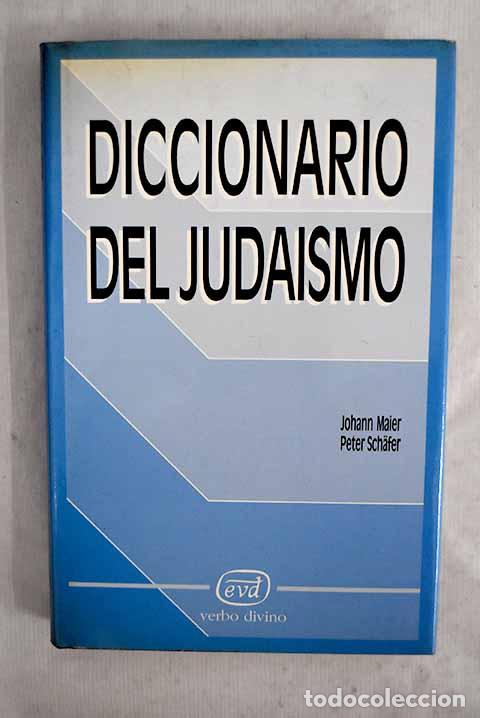 books: Diccionario del juda&iacute;smo.- Maier, Johann