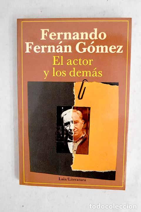books: El actor y los dem&aacute;s.- Fern&aacute;n G&oacute;mez, Fernando