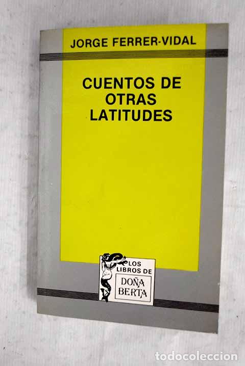 books: Cuentos de otras latitudes.- Ferrer-Vidal, Jorge