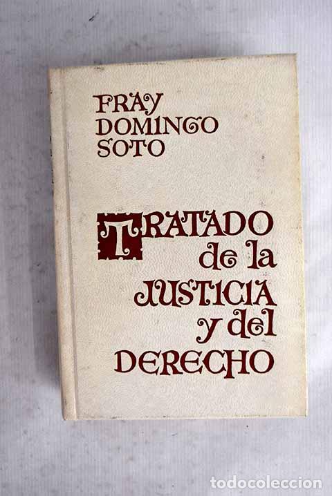 books: Tratado de la justicia y el derecho, tomo II.- Soto, Domingo de