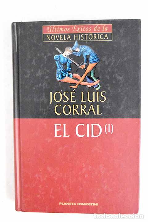 books: El Cid, tomo I: Corral Lafuente, Jos&eacute; Luis.- Corral Lafuente, Jos&eacute; Luis