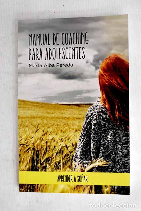 Libros: Manual de coaching para adolescentes.- Alba Pereda, Marta