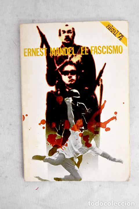 Libros: El fascismo: Mandel, Ernest.- Mandel, Ernest