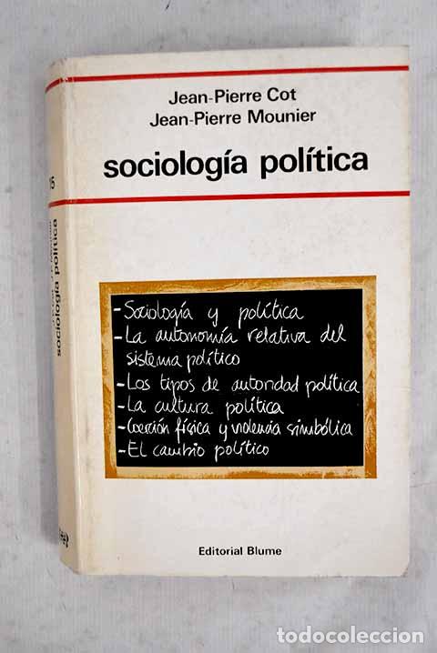 Libros: Sociolog&iacute;a Pol&iacute;tica: Cot, Jean Pierre.- Cot, Jean Pierre