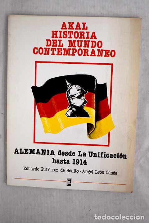 Libros: Alemania, de la Unificaci&oacute;n hasta 1914.- Le&oacute;n Conde, &Aacute;ngel
