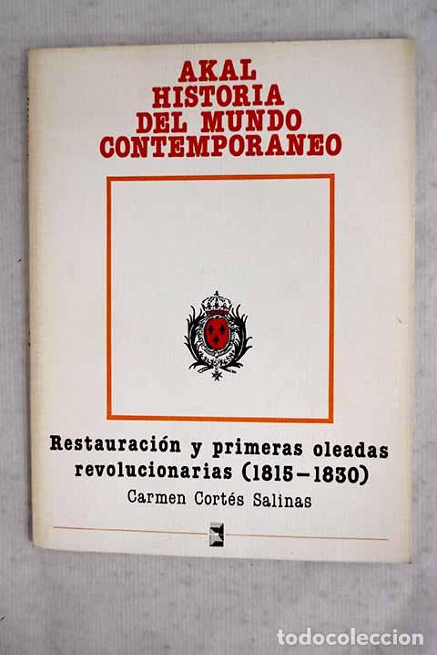 Libros: La restauraci&oacute;n y primeras oleadas revolucionarias, 1815-1830.- Cort&eacute;s Salinas, Carmen