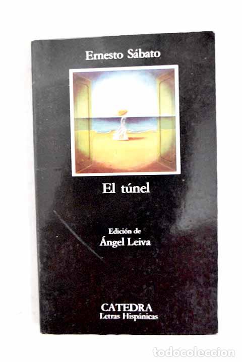Livres: El t&uacute;nel: Sabato, Ernesto.- Sabato, Ernesto