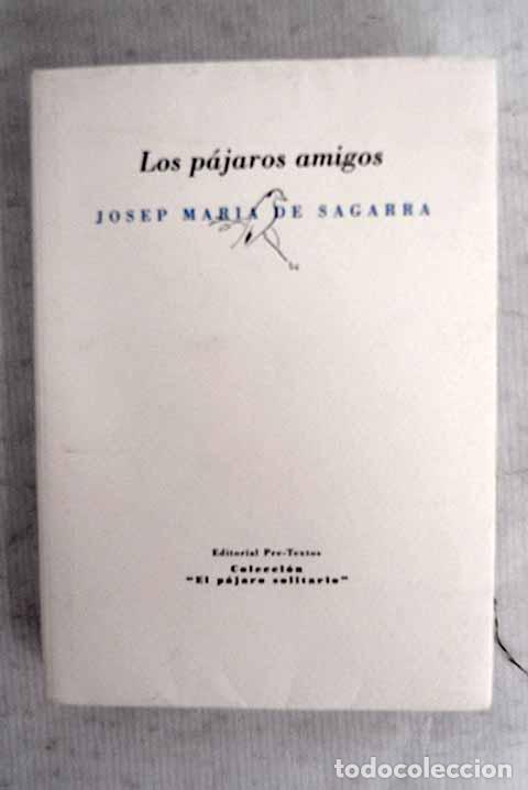 Livres: Los p&aacute;jaros amigos: Sagarra, Josep M. de.- Sagarra, Josep M. de