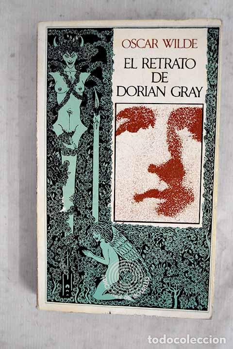 Livres: El retrato de Dorian Gray.- Wilde, Oscar