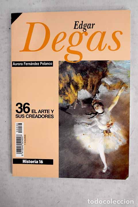 Livres: Edgar Degas: Fernando Polanco, Aurora.- Fernando Polanco, Aurora