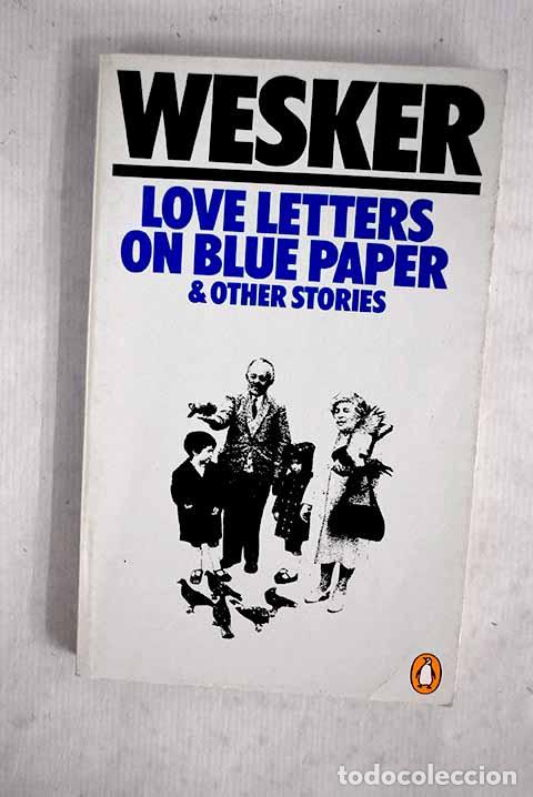 B&uuml;cher: Love Letters on blue paper.- Wesker