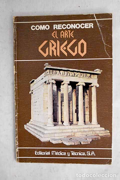 B&uuml;cher: C&oacute;mo reconocer el arte griego.- Conti, Flavio