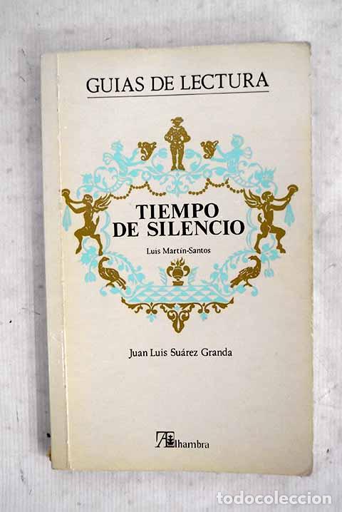 B&uuml;cher: Tiempo de silencio, Luis Mart&iacute;n Santos.- Su&aacute;rez Granda, Juan Luis